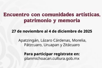 Inicia registro para el encuentro con comunidades artísticas, dentro del Plan Michoacán: Secum