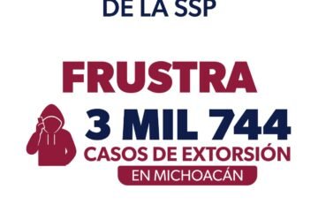 Unidad Antiextorsión de la SSP frustra 3 mil 744 casos de extorsión en Michoacán
